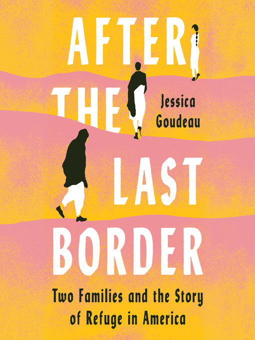 Title details for After the Last Border by Jessica Goudeau - Available